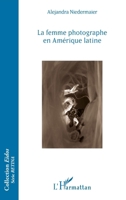 La femme photographe en Amérique latine (Eidos) (French Edition) 2343104530 Book Cover
