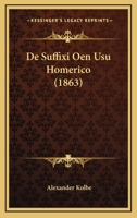 De Suffixi Oen Usu Homerico (1863) 1161047093 Book Cover