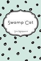 Swamp Cat 1530290597 Book Cover