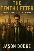 The Tenth Letter (The Letter Murders) B0GWCT3KVZ Book Cover