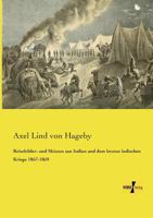 Reisebilder- Und Skizzen Aus Indien Und Dem Letzten Indischen Kriege 1857-1859 3957385490 Book Cover