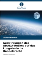Auswirkungen des OHADA-Rechts auf das kongolesische Handelsrecht (German Edition) 6630165535 Book Cover
