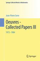 Oeuvres - Collected Papers: Volume 3: 1972 - 1984 3642398375 Book Cover