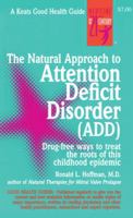 The Natural Approach to Attention Deficit Disorder (ADD) 0879837799 Book Cover
