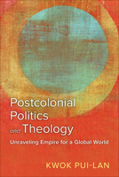 Postcolonial Politics and Theology 0664267491 Book Cover