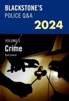 Blackstones Police Q and A Volume 1 Crime 2024 0198890303 Book Cover
