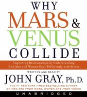 Why Mars and Venus Collide LP: Improving Relationships by Understanding How Men and Women Cope Differently with Stress 0061242977 Book Cover