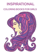 Inspirational Coloring Books For Girls: Inspirational Coloring Book with Scripture for Women and Teens. B08YQCQBB8 Book Cover