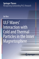 Ulf Waves' Interaction with Cold and Thermal Particles in the Inner Magnetosphere 9813293772 Book Cover