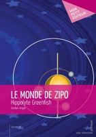 Le Monde de Zipo: Hippolyte Greenfish (French Edition) 274838623X Book Cover
