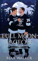 Full Moon Faceoff: Wolves of Burlington B0GSZF2DDB Book Cover