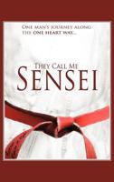 They Call Me Sensei 1477293094 Book Cover