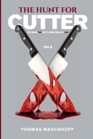 The Hunt For Cutter: It’s Been Fun, But I Really Have To Run 196396179X Book Cover