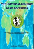 The Universal Religion Basic Doctrines 1304232859 Book Cover