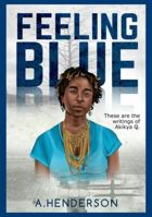 Feeling Blue 0999874616 Book Cover