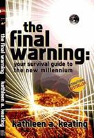 The Final Warning: Your Survival Guide to the New Millennium 1552790304 Book Cover