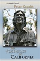 An American in California: A Historical Novel 1632931907 Book Cover