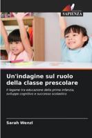 Un'indagine sul ruolo della classe prescolare (Italian Edition) 6208009146 Book Cover