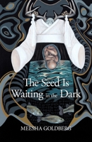 The Seed Is Waiting in the Dark B0CSV95G3H Book Cover