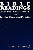 Bible Readings for Bible Students and for the Home and Fireside B004GAONKI Book Cover