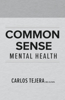 Common Sense Mental Health B0CD39SS56 Book Cover
