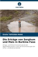 Die Erträge von Sorghum und Mais in Burkina Faso (German Edition) 6208517249 Book Cover