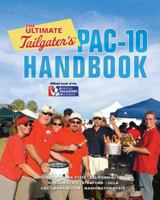 The Ultimate Tailgater's Pac-10 Handbook (Ultimate Tailgater's) 0762744995 Book Cover
