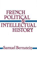 French Political and Intellectual History (Social Science Classics Series) 1138523844 Book Cover