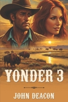 Yonder 3 (A Sweeping Oregon Trail Saga) B0FPMQZMCS Book Cover