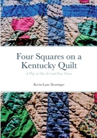 Four Squares: a Kentucky Quilt 1387413147 Book Cover