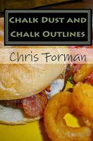 Chalk Dust and Chalk Outlines (Maria Hart Mystery #4) 1450563961 Book Cover