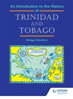 Introduction to the History of Trinidad and Tobago 0435984748 Book Cover