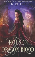 House of Dragon Blood: A Fated Mate Reverse Harem Fantasy B09WCJT4WX Book Cover