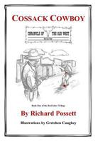 Cossack Cowboy: Chronicle of the Old West (Red Ichor Trilogy) 1724106686 Book Cover
