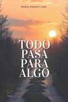 Todo pasa para algo B0FSYN5WNQ Book Cover