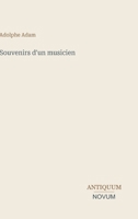 Souvenirs d'un musicien (French Edition) 3387451520 Book Cover
