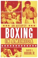 Boxing in America: An Autopsy 0313379726 Book Cover