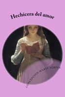 Hechicera del amor 1517626412 Book Cover