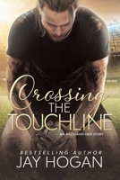 Crossing the Touchline 0995132461 Book Cover
