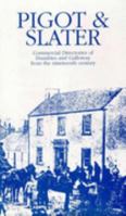 Pigot and Slater: Commercial Directories of Dumfries and Galloway from the Nineteenth Century 0946280126 Book Cover