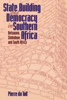 State Building and Democracy in Southern Africa: Botswana, Zimbabwe, and South Africa 1878379461 Book Cover