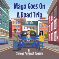 Maya goes on a road trip 1916852866 Book Cover