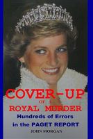 Cover-up of a Royal Murder: Hundreds of Errors in the Paget Report 1847536557 Book Cover