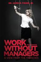 Work Without Managers 1629027146 Book Cover