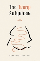 The Trump Satyricon 0934388016 Book Cover