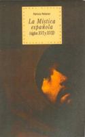 La Mistica Espanola, Siglos XVI y XVII 8446008793 Book Cover