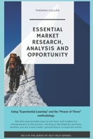 Essential Market research, Analysis and opportunity: Using Experiential Learning and the Power of Three methodology 1672816505 Book Cover