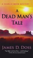 A Dead Man's Tale 0312548893 Book Cover