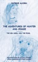 The Adventures of Hunter and Jessie: The Sea Shell and the Pearl 143434357X Book Cover