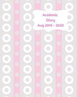 Academic Diary Aug 2019-2020: 8x10 day to a page academic year diary, hourly appointments and space for notes on each page. Perfect for teachers, students and small business owners. White pink and blu 1072625164 Book Cover